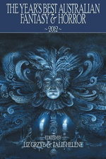 The Year's Best Australian Fantasy and Horror 2012 (volume 3)