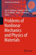 Problems of Nonlinear Mechanics and Physics of Materials