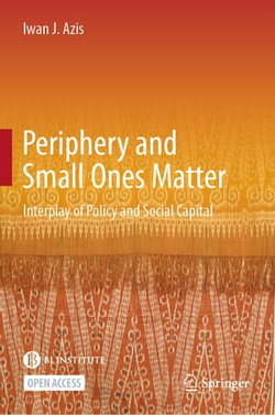 Periphery and Small Ones Matter