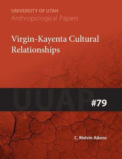 Virgin-Kayenta Cultural Relationships Virgin-Kayenta Cultural Relationships