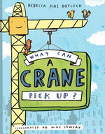 What Can a Crane Pick Up?