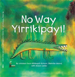 No Way Yirrikipayi!