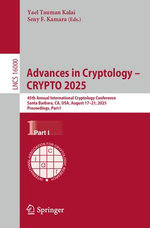 Advances in Cryptology – CRYPTO 2025