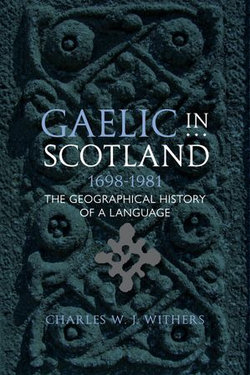 Gaelic in Scotland 1698-1981 Gaelic in Scotland 1698-1981