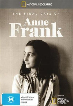 The Final Days of Anne Frank (National Geographic)