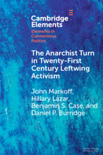 The Anarchist Turn in Twenty-First Century Leftwing Activism