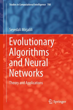 Evolutionary Algorithms and Neural Networks Evolutionary Algorithms and Neural Networks