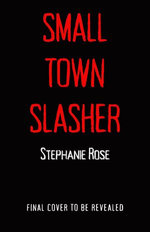 Small Town Slasher