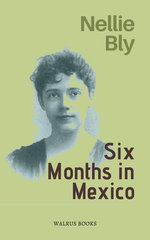 Six Months in Mexico