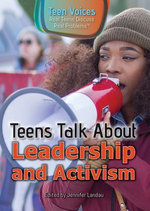 Teens Talk About Leadership and Activism