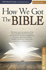 How We Got the Bible Participant Guide