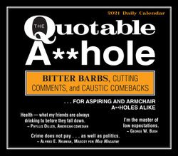 The Quotable A**hole - Boxed, Daily Calendar 2021