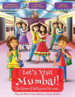 Let's Visit Mumbai! : Maya & Neel's India Adventure