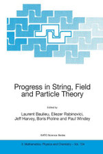 Progress in String, Field and Particle Theory