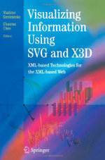 Visualizing Information Using SVG and X3D
