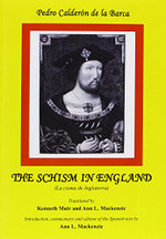 Calderon: The Schism in England: La cisma de Inglaterra