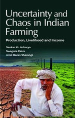 Uncertainty and Chaos in Indian Farming