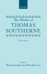 The Works of Thomas Southerne: Volume II