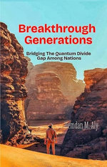 Breakthrough Generations:Bridging The Quantum Divide Gap Among Nations
