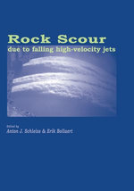 Rock Scour Due to Falling High-Velocity Jets