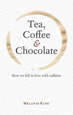 Tea, Coffee and Chocolate