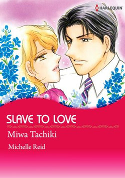 SLAVE TO LOVE (Harlequin Comics)