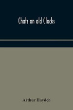 Chats on old clocks