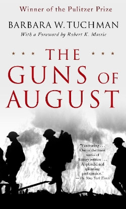 The Guns of August The Guns of August