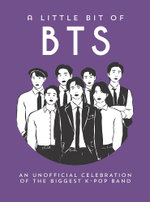 A Little Bit of BTS A Little Bit of BTS