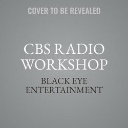 The CBS Radio Workshop, Vol. 2 LIB/e