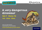 Read Write Inc. Phonics: A Very Dangerous Dinosaur (Grey Set 7 Storybook 12)