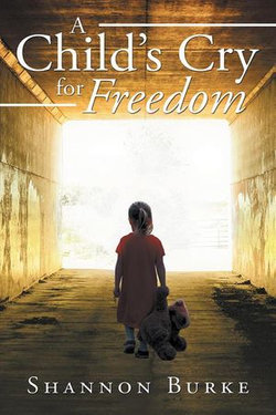 A Child’S Cry for Freedom