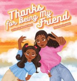 Thanks For Being My Friend