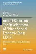 Annual Report on The Development of China's Special Economic Zones (2017)