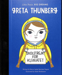 Little People, Big Dreams : Greta Thunberg