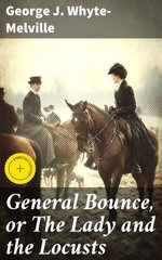General Bounce, or The Lady and the Locusts