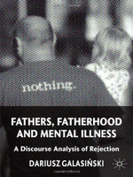 Fathers, Fatherhood and Mental Illness