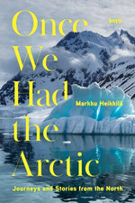 Once We Had the Arctic
