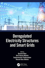 Deregulated Electricity Structures and Smart Grids Deregulated Electricity Structures and Smart Grids