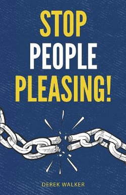 Stop People Pleasing! Stop People Pleasing!