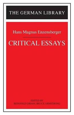 Critical Essays: Hans Magnus Enzensberger