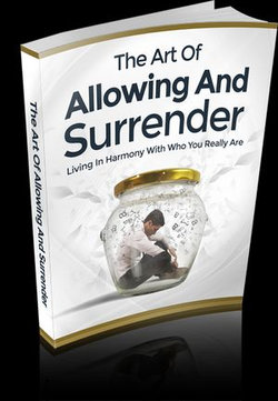 The Art of Allowing and Surrender