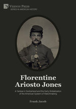 Florentine Ariosto Jones: a Yankee in Switzerland and the Early Globalization of the American System of Watchmaking [Premium Color]