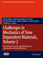 Challenges in Mechanics of Time Dependent Materials, Volume 2