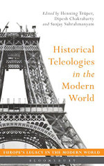 Historical Teleologies in the Modern World