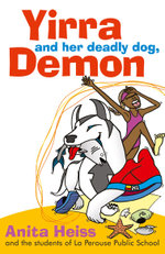 Yirra and her Deadly Dog, Demon