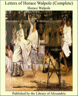 The Letters of Horace Walpole, Earl of Orford (Complete)