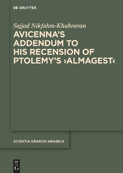 Avicenna's Addendum to His Recension of Ptolemy's >Almagest<