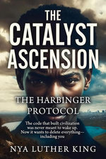 The Catalyst Ascension