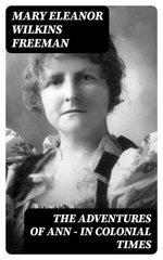 The Adventures of Ann — In Colonial Times